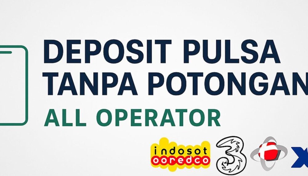 Depo Pulsa Terjamin: Layanan Isi Pulsa Terpercaya