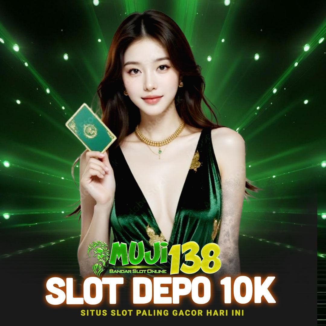 Situs Depo 10k Rupiah: Tempat Terbaik untuk Bermain Online!